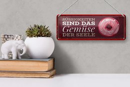 Blechschild Spruch 27x10 cm Süßigkeiten sind das Gemüse der Seele Deko Schild