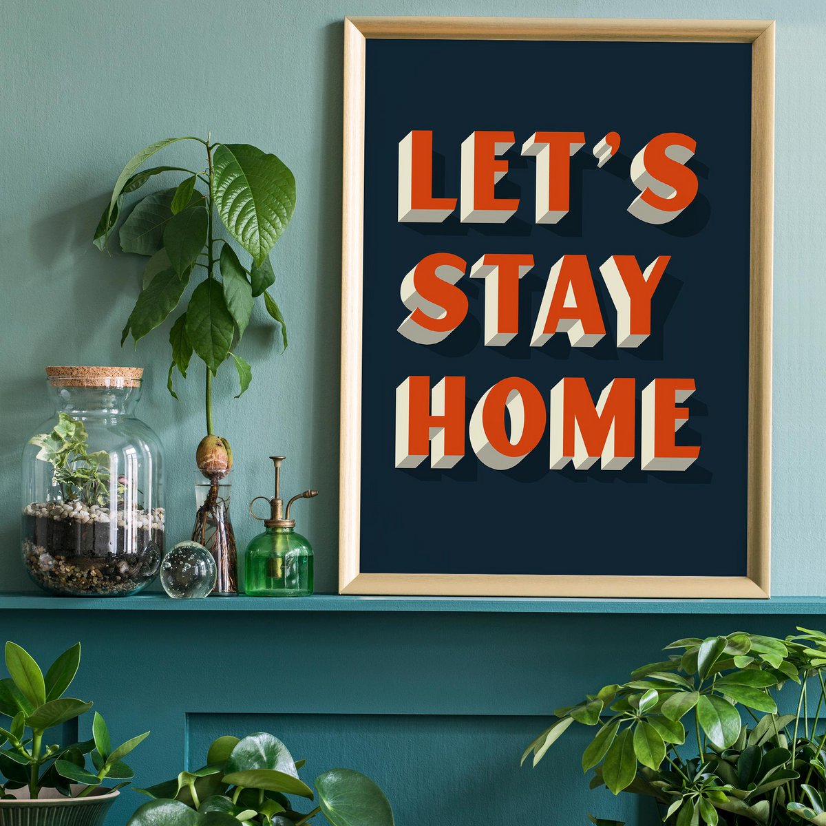 Let's Stay Home Orange Print