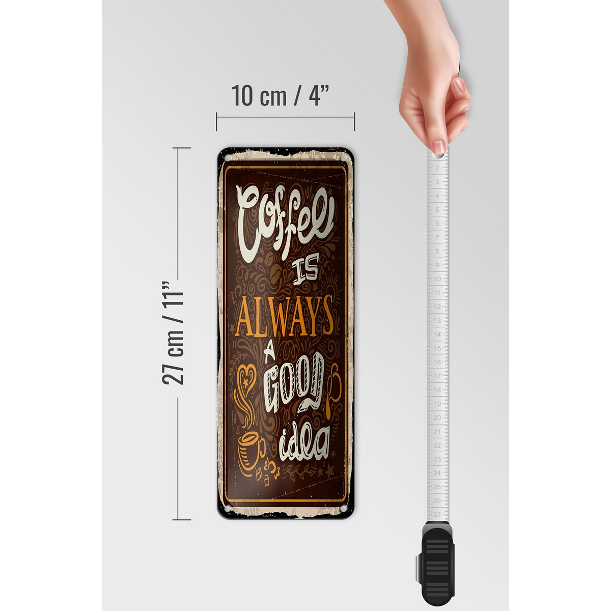 Targa in metallo con scritta 27x10 cm Il caffè è sempre una buona idea decorativa