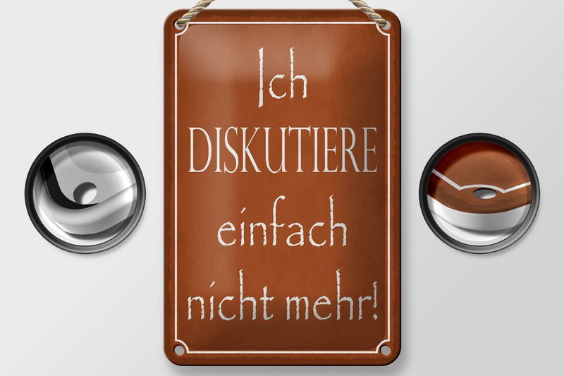 Tin sign saying 12x18cm I no longer discuss decoration
