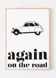 A black and white poster featuring a vintage car silhouette and the text "again on the road". The poster has a minimalist, retro-inspired design and is suitable for wall art or home decor.