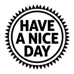 Runder Stempel – Text „Have a Nice Day“ – Holzhalterung