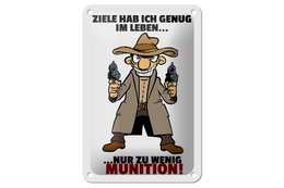 Tin sign saying 12x18cm Target enough just too little ammunition sign