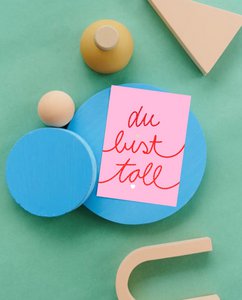 Postkarte „Du bist toll“