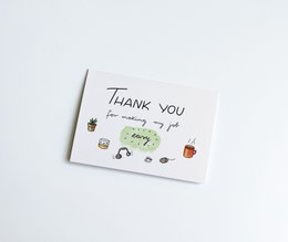 Thank you greeting Card - Thanks for making my job easy