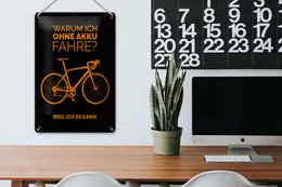 Plaque en tôle vélo 20x30 cm Pourquoi je roule sans batterie. Parce que je peux protéger