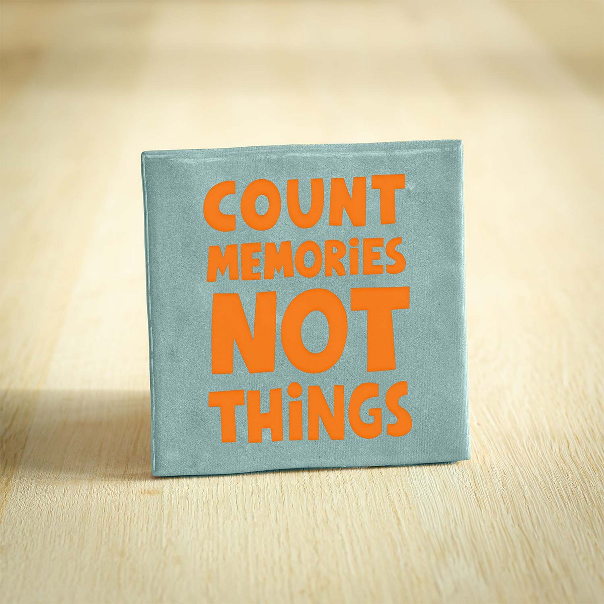 Tegeltje - Count Memomies Not Things | Lichtblauw & Oranje | 10x10cm
