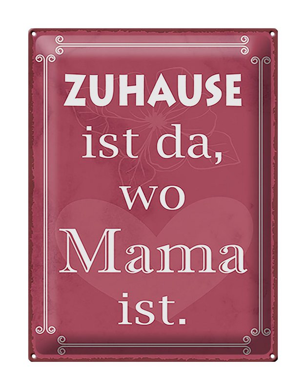 Tin sign saying 30x40cm Home is where mom is