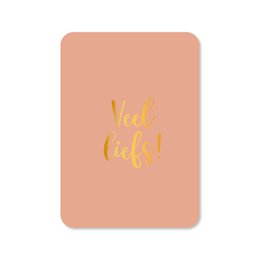 Kaart Veel liefs (met goudfolie)