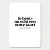 Kaart | Je bent nu echt een ouwe taart