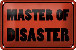 Tin sign saying 18x12cm Master of Disaster gift decoration