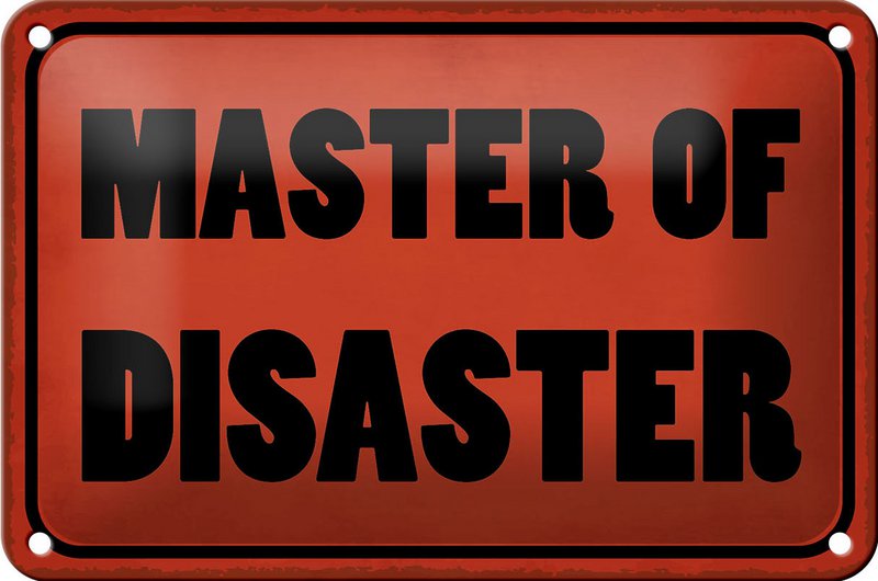 Tin sign saying 18x12cm Master of Disaster gift decoration
