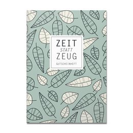 A light green coupon booklet with a leaf pattern design. The title on the cover reads "Zeit statt Zeug" which translates to "Time instead of stuff".