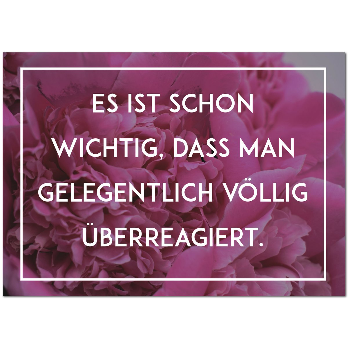 Postkarte "Überreagiert"