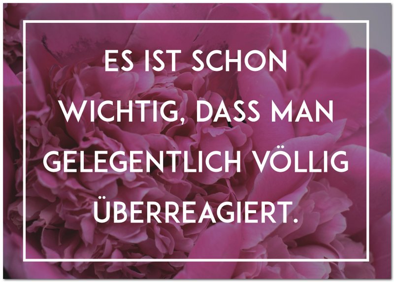 Postkort "Überreagiert"