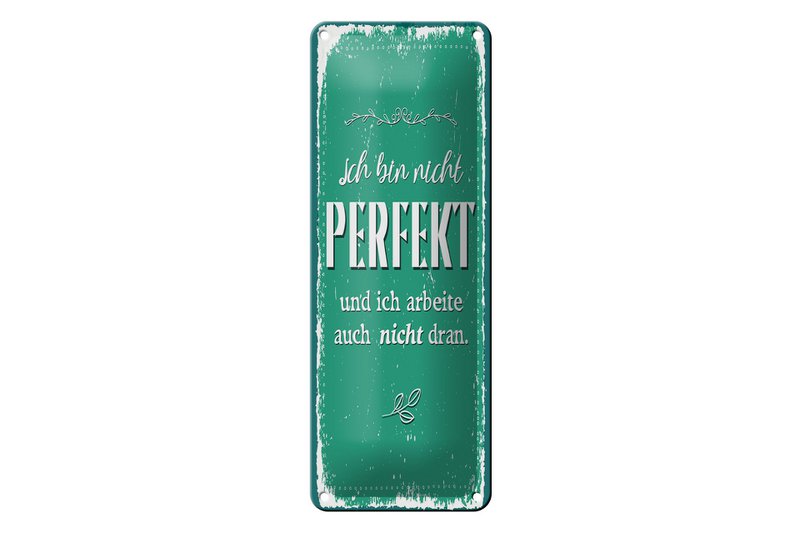Tin sign saying 27x10 cm not perfect and don't work on it decorative sign