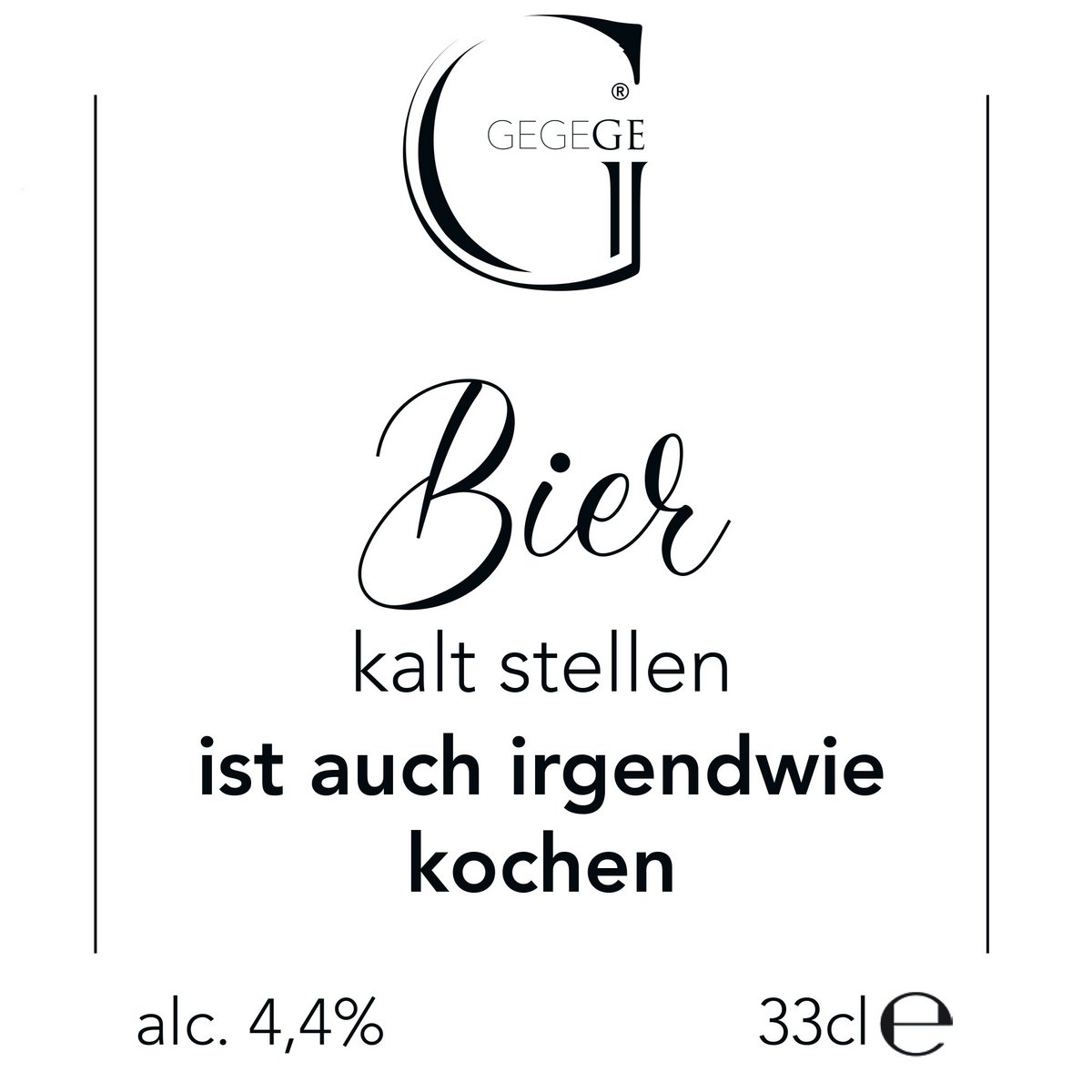 Slogan øl "Kold øl er også på en eller anden måde madlavning" 0,33 L