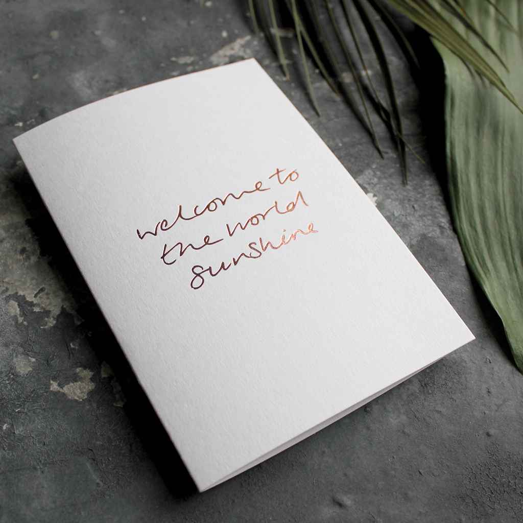 Welcome To The World Sunshine - Met de hand verijdelde wenskaart