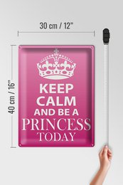 Blechschild Spruch 30x40cm Keep Calm and be a Princess