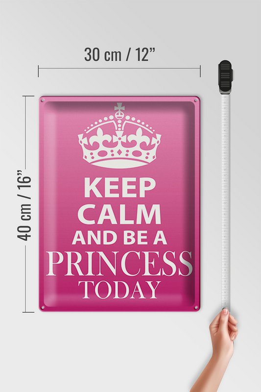 Blechschild Spruch 30x40cm Keep Calm and be a Princess