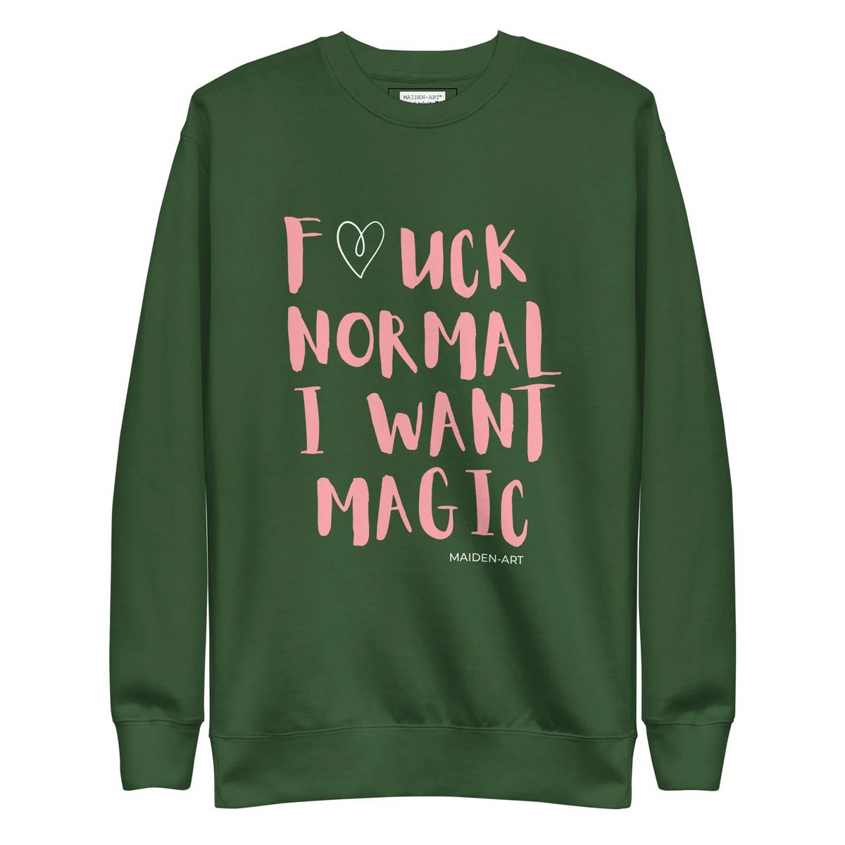 F * ck normal je veux un sweat-shirt magique unisexe premium