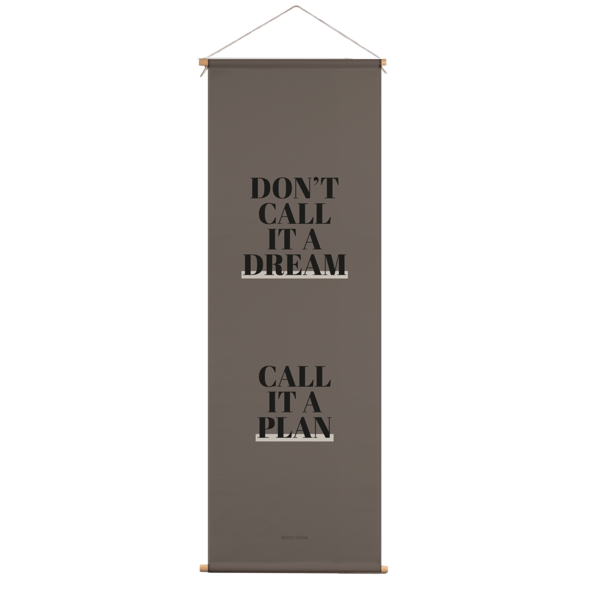 Textielposter - Don't call it a dream - 40x120 cm