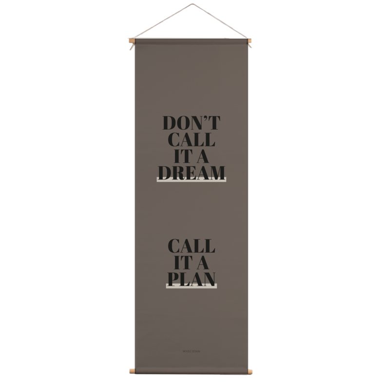 Tekstielplakat - Kald det ikke en drøm - 40x120 cm