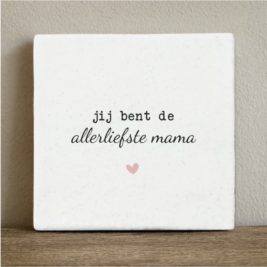 Tile you are the sweetest mom - 10x10 cm