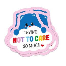 Sticker Trying not to care so much Bear