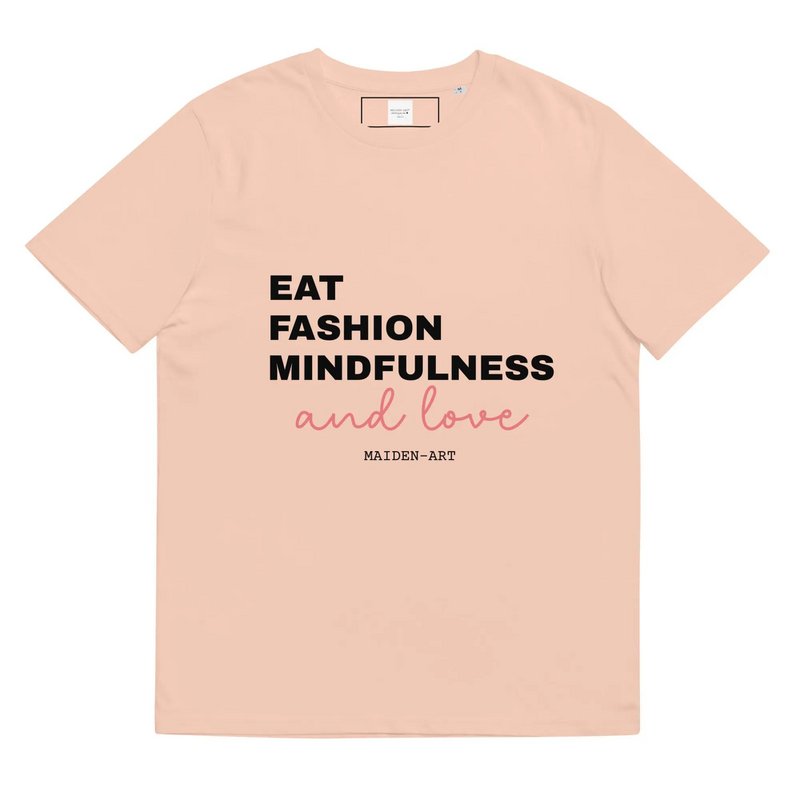 Eat Fashion Mindfulness and Love T-shirt unisex z bawełny organicznej - koszulka unisex
