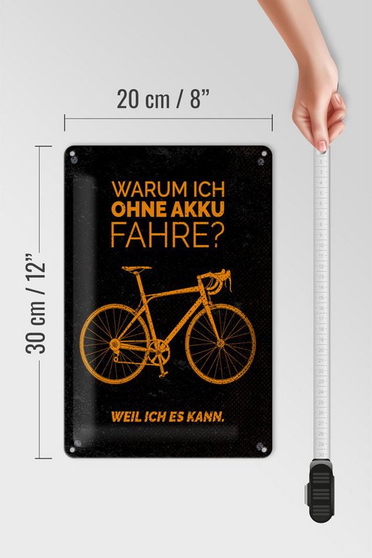 Plaque en tôle vélo 20x30 cm Pourquoi je roule sans batterie. Parce que je peux protéger