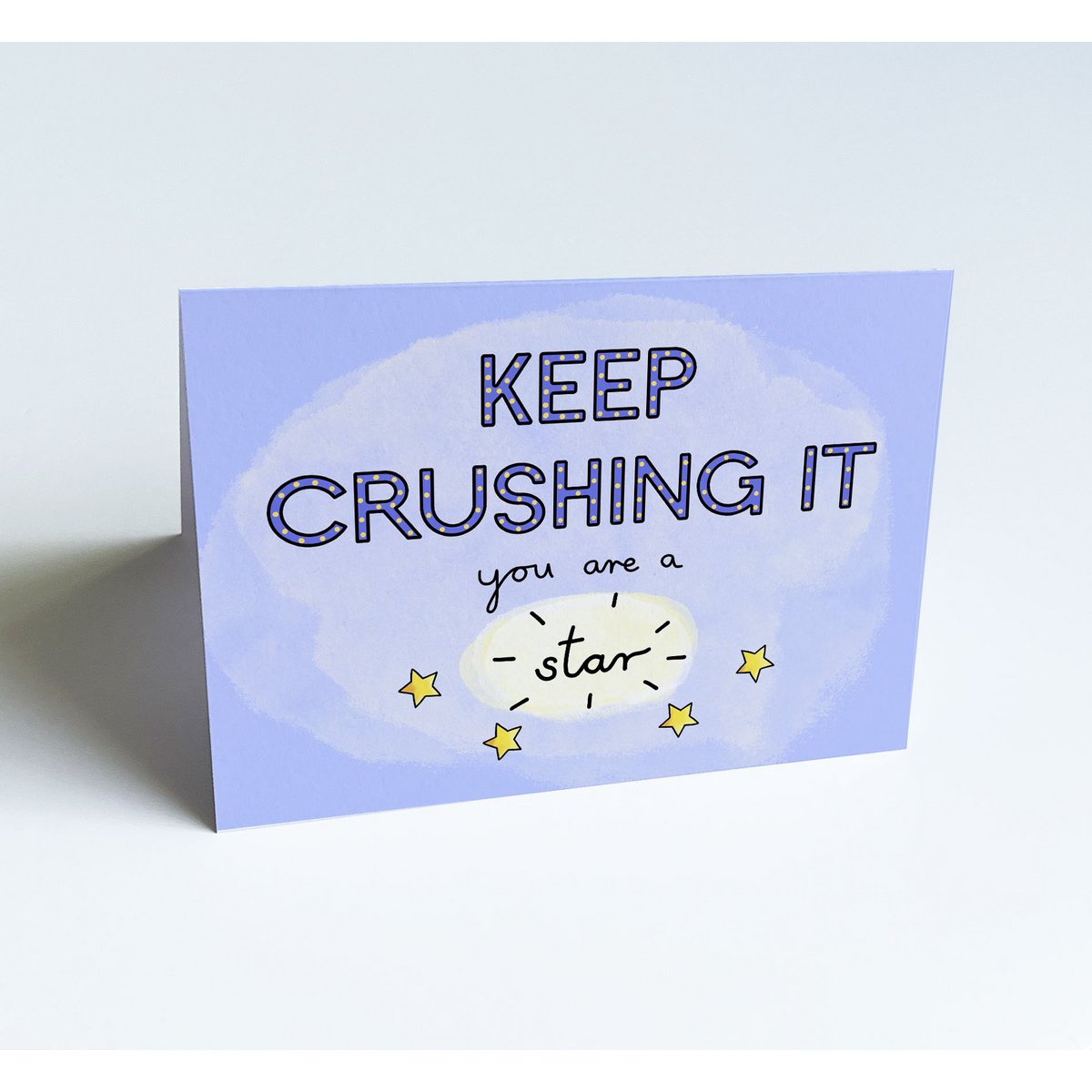 Fun appreciation greeting card for your friend, colleague or team member / keep crushing it - you are a star