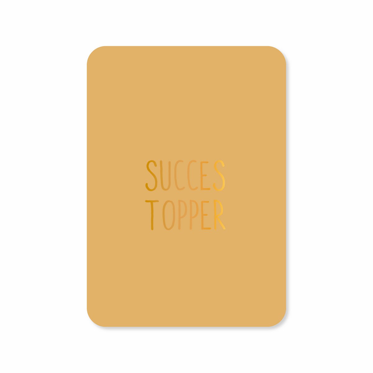 Kaart Succes topper (met goudfolie)