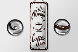 Tin sign saying 27x10 cm It's always coffee time Deku sign