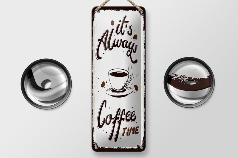 Tin sign saying 27x10 cm It's always coffee time Deku sign