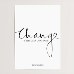Poster: Change is the only constant