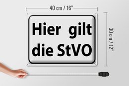 Tin sign note 40x30cm StVO traffic sign applies here