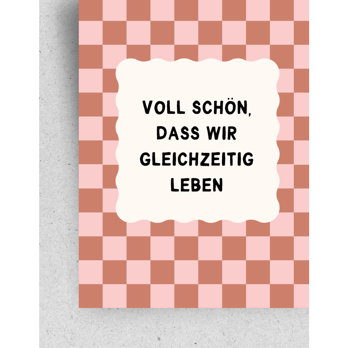 Postcard "It's great that we live at the same time"