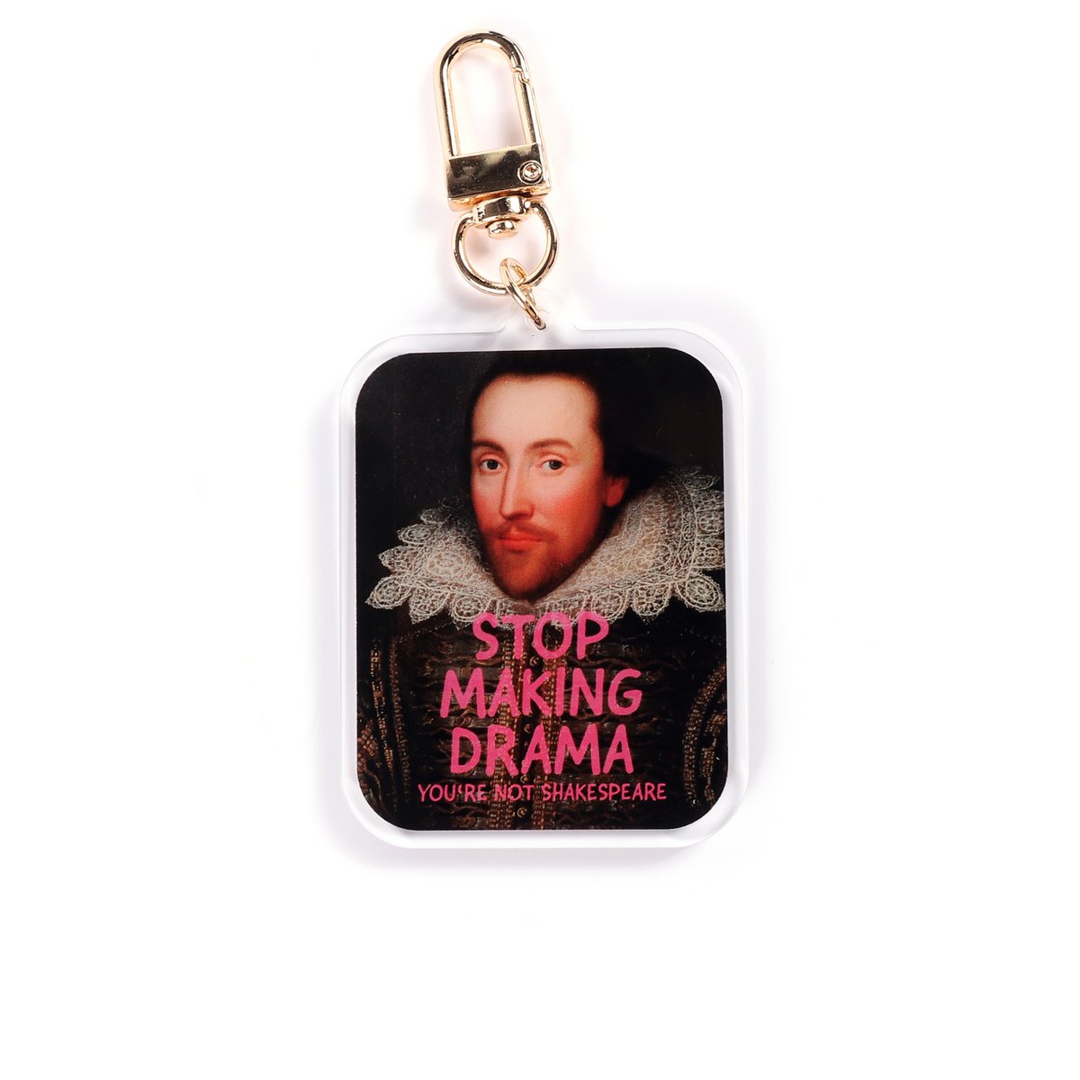 Stop making drama - acrylic keychain