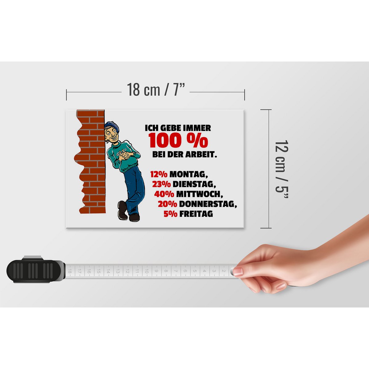 Tin sign saying 12x18cm Always give 100% at work decoration