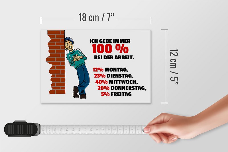 Tin sign saying 12x18cm Always give 100% at work decoration