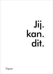 A simple, minimalist greeting card with the text "Jij. kan. dit." in black lettering on a white background.