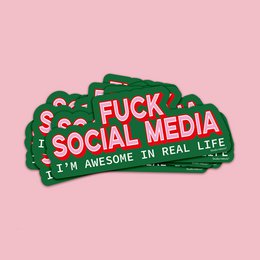 Sticker Fuck Social Media Jeg er fantastisk i det virkelige liv