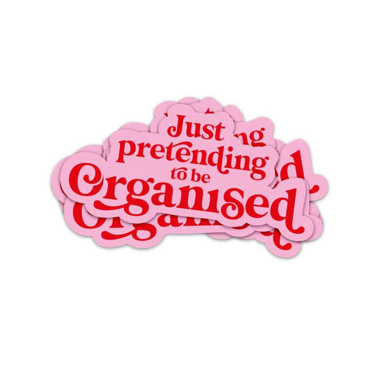Pegatina Sólo pretendo ser organizado