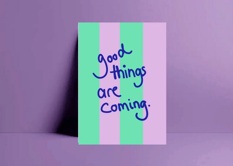 Postkarte „ good things are Coming „