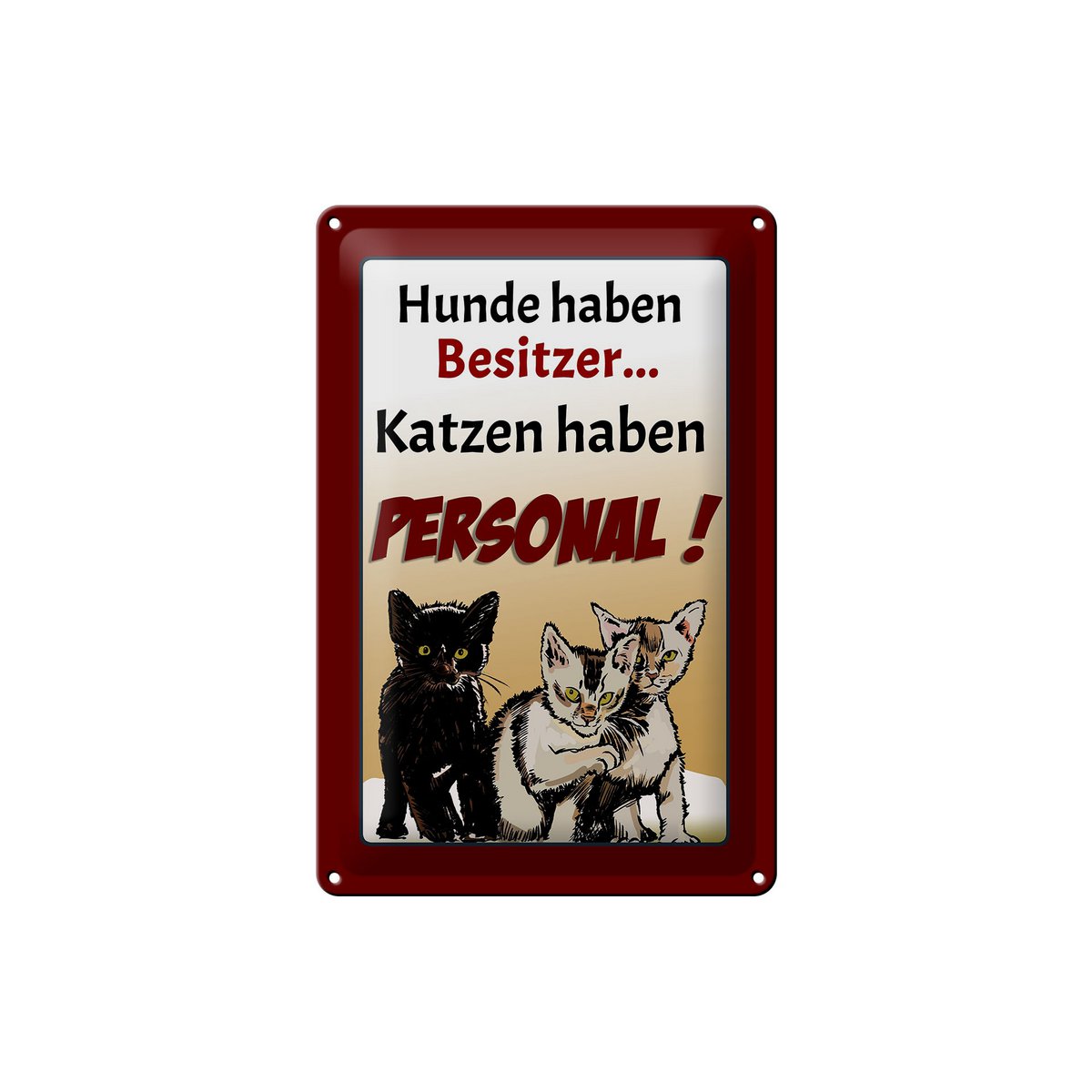 Tinnen bord met de tekst 20x30cm honden hebben eigenaren katten
