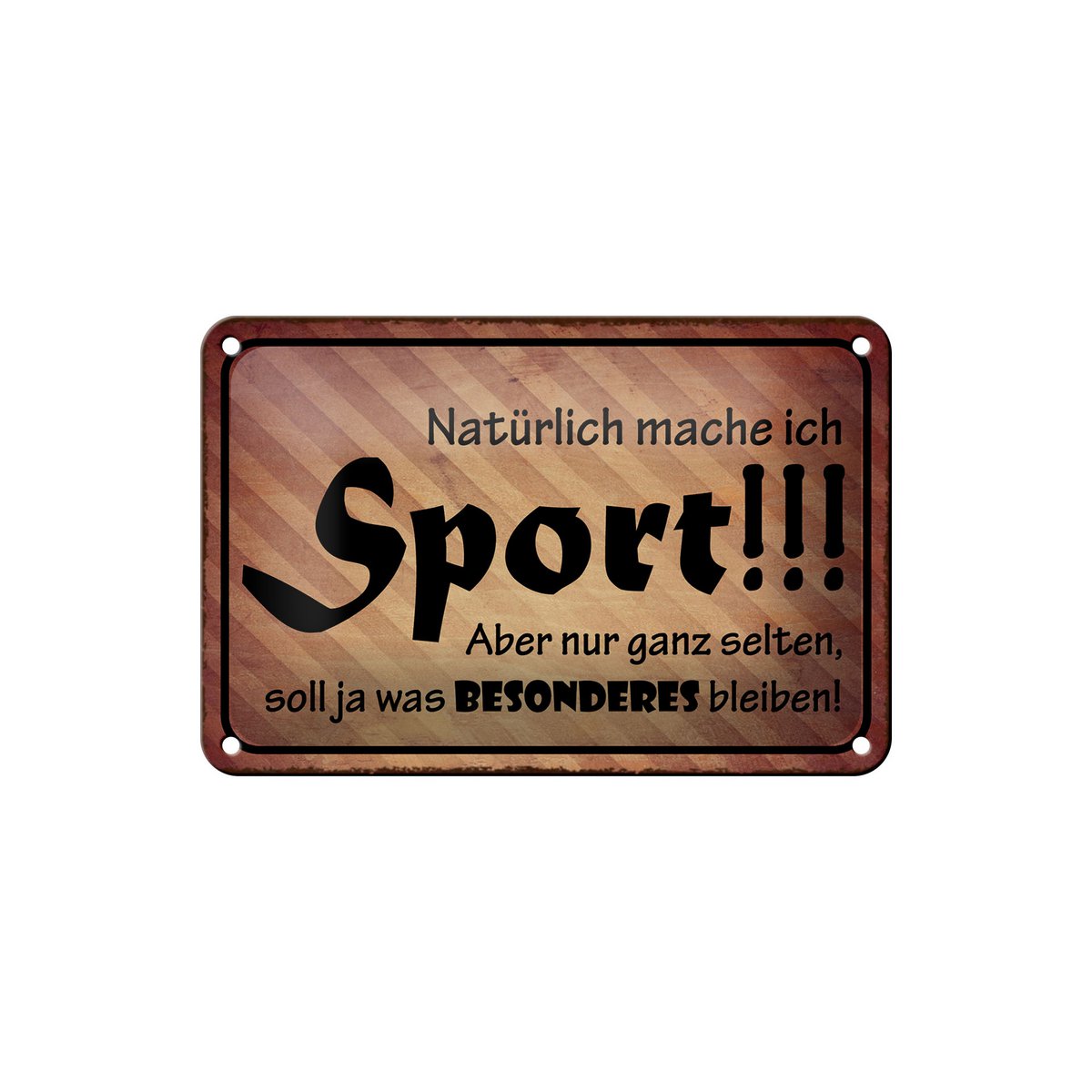 Tin sign saying 18x12cm of course I do sports but decoration