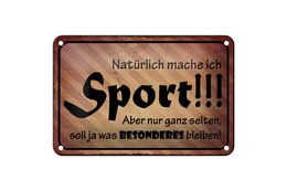 Tin sign saying 18x12cm of course I do sports but decoration