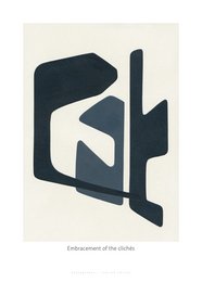 Minimalist abstract poster with geometric shapes in black and white. The poster is titled "Embracement of the clichés" and is available in two sizes, 30x40 and 50x70.