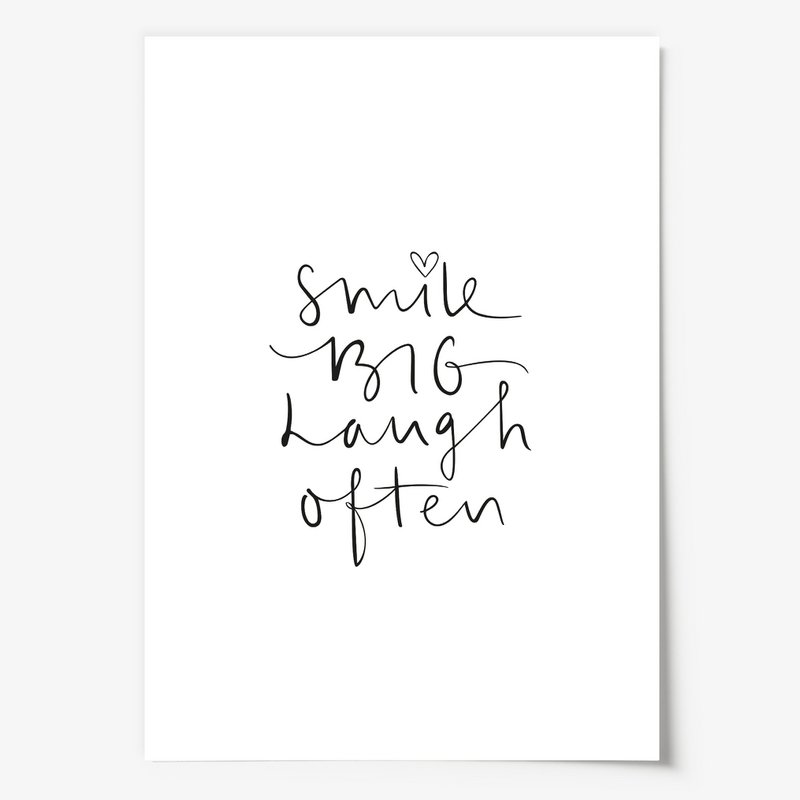 Poster: Smile big laugh often